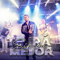 Te Irá Mejor Sin Mí