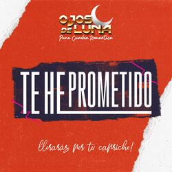 Te He Prometido
