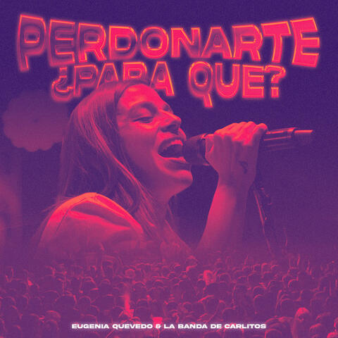 Perdonarte Para Que?