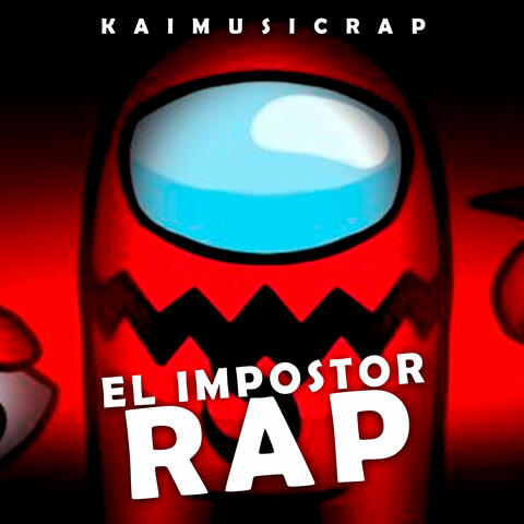 EL IMPOSTOR RAP