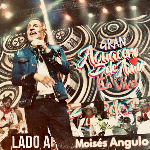 Gran Aguacero de Amor (En Vivo) - LADO A