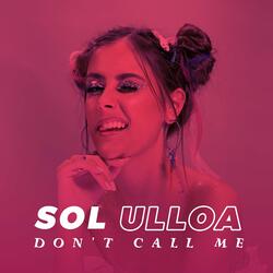 Don't Call Me