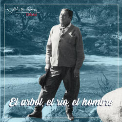 El Árbol, el Río, el Hombre