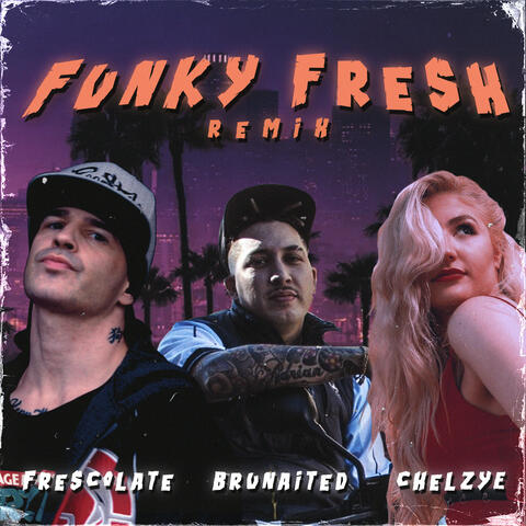 Funky Fresh