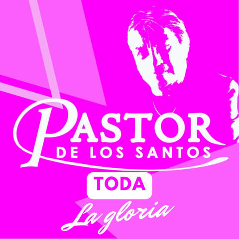 Toda la gloria