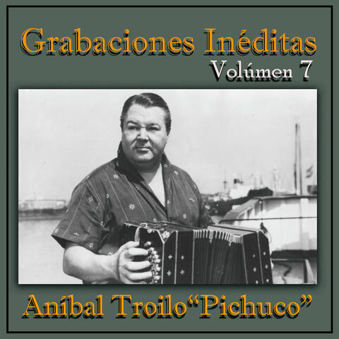 Grabaciones Inéditas Vol. 7