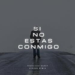 Si No Estas Conmigo