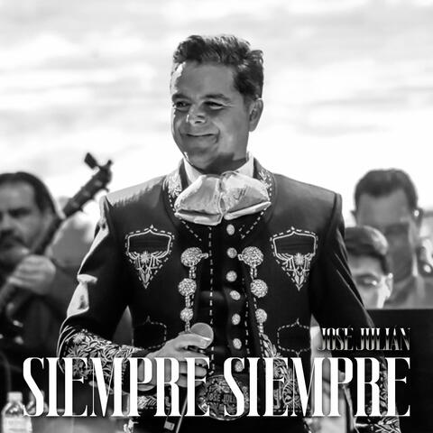 Siempre, Siempre