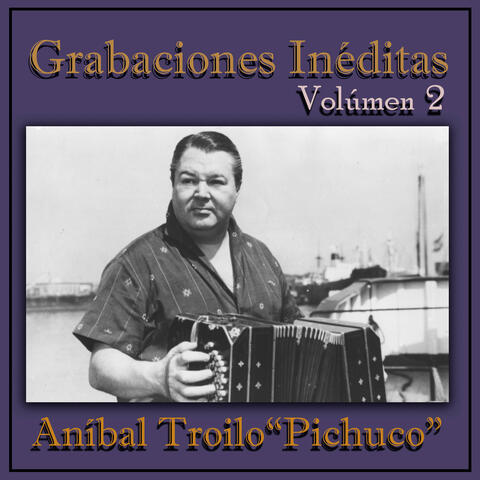 Grabaciones Inéditas Vol. 2