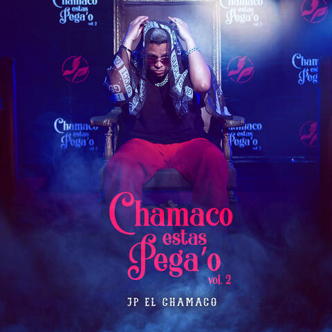 Chamaco Estas Pega'o, Vol. 2