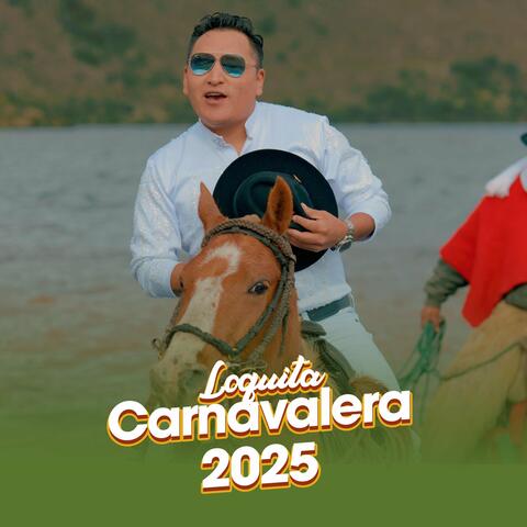 Loquita Carnavalera 2025