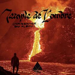 Temple de l'ombre (Naissance du fléau)