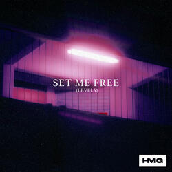 Levels (Set Me Free)