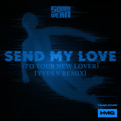 Send My Love (To Your New Lover) [Yves V Remix]