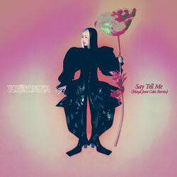 Say Tell Me