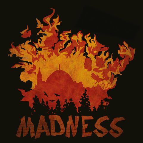 Madness