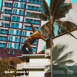 Slip Away