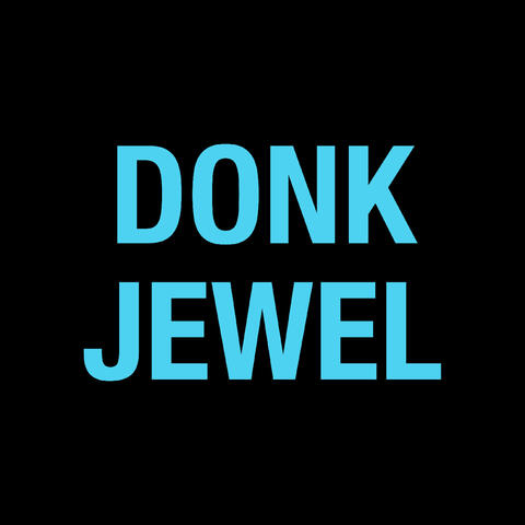 Donk Jewel