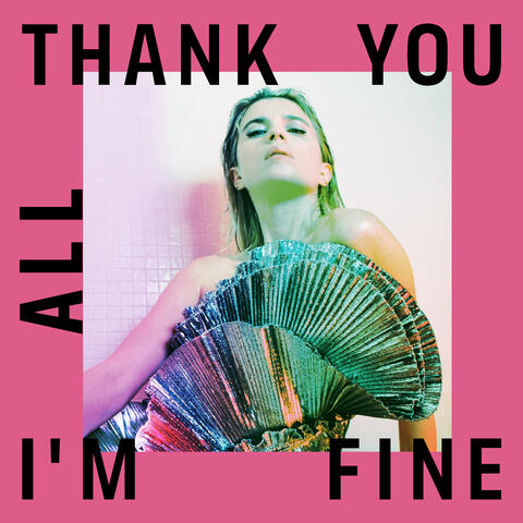 Thank You All I'm Fine