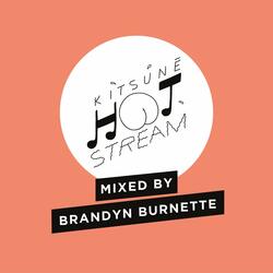 Kitsuné Hot Stream Mixed by Brandyn Burnette