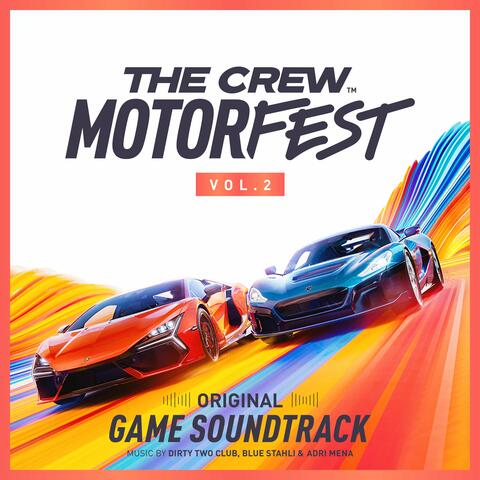 The Crew Motorfest: Vol.2 (Original Game Soundtrack)