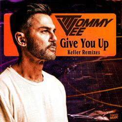 Give You Up