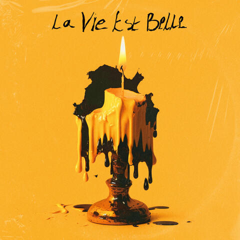 La vie est belle