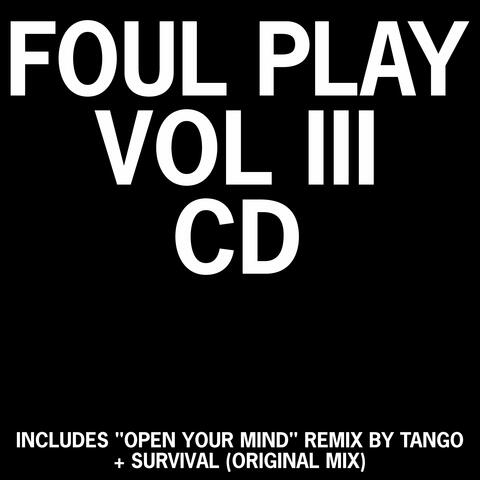 Open Your Mind / Open Your Mind (Tango Remix) / Open Your Mind (Foul Play Remix) / Survival