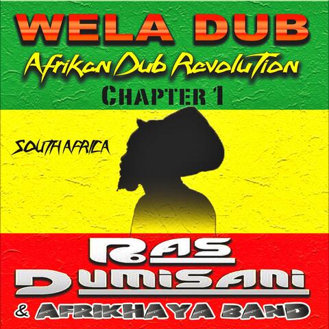Wela Dub, Vol. 1 (Afrikan Dub Revolution - South Africa)