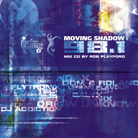 Moving Shadow 98.1