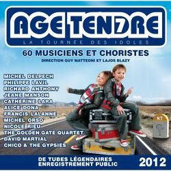 Medley: Donne-moi ma chance / C'est ma fête / Tchin tchin / A présent tu peux t'en aller