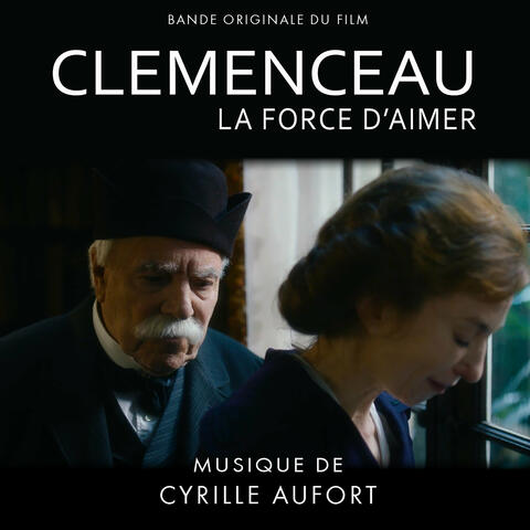 Clemenceau, la force d'aimer (bande originale du film)
