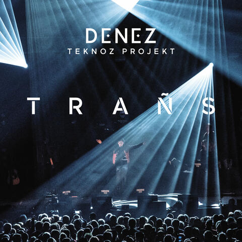 Denez Teknoz Projekt - Trañs