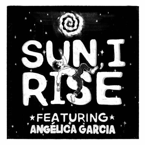 Sun, I Rise