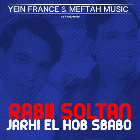 Jarhi El Hob Sbabo