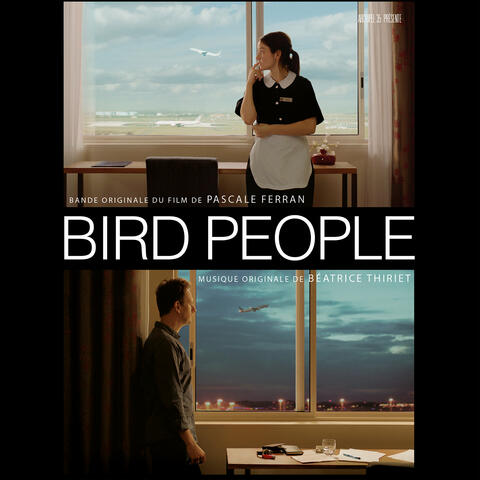 Bird People (Bande original du film)