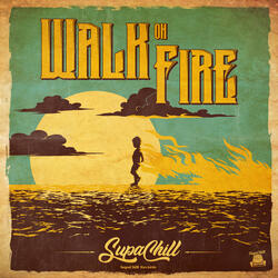 Walk on Fire