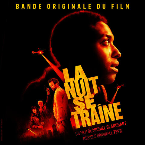 La nuit se traîne (Bande originale du film)