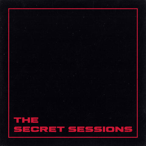 The Secret Sessions