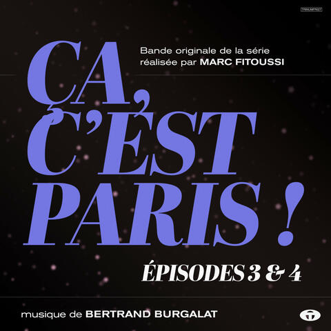 Ça, c'est Paris ! Épisodes 3 et 4 (Bande originale de la série)