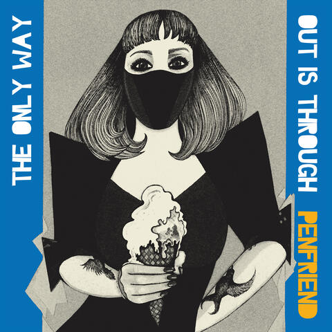 The Only Way out Is Through