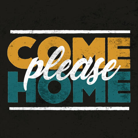 Please Come Home (That's a Pretty Good Love)