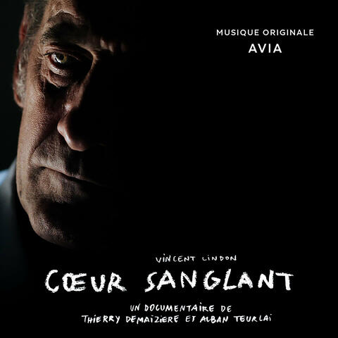 Vincent Lindon, cœur sanglant (Bande originale du film)