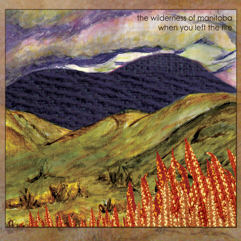 When You Left The Fire