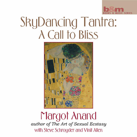 Skydancing Tantra: A Call To Bliss
