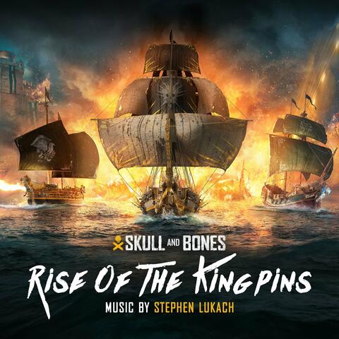Skull and Bones: Rise of the Kingpins (Original Game Soundtrack)