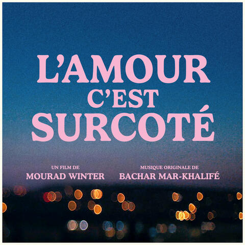 L'amour c'est surcoté
