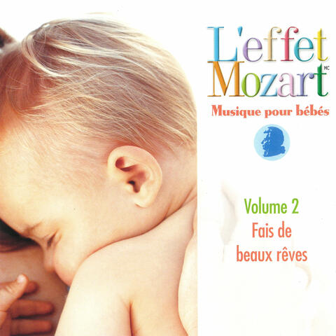 Musique Pour Bébés Vol. 2 - Fais De Beaux Rêves