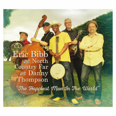 Eric Bibb and North Country Far with Danny Thompson