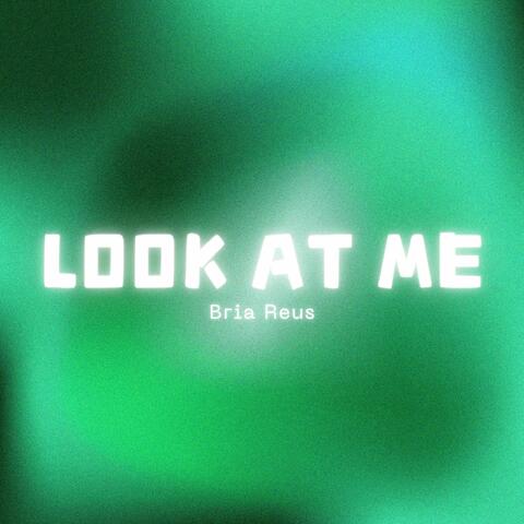 Look At Me
